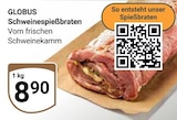 Aktuelle Schweinebraten Angebote bei GLOBUS in Bochum Aktuelles Schweinespießbraten Angebot bei GLOBUS in Bochum ab 8,90 €