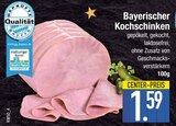 E center - Bayerischer Kochschinken Angebot im Prospekt Bayerischer Kochschinken bei E center im Prospekt "" für 1,59 €