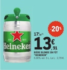Bière Blonde en Fût - Heineken - E.Leclerc à Paris Bière Blonde en Fût - Heineken en promo chez E.Leclerc Paris à 13,91 €