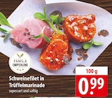 Schweinefilet in Trüffelmarinade im Angebot bei famila Nordost in Kiel Schweinefilet in Trüffelmarinade Angebote bei famila Nordost Kiel für 0,99 €