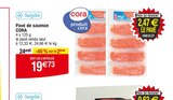 Pavé de saumon - CORA en promo chez Cora Clermont-Ferrand à 19,73 €