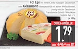 Fol Epi im EDEKA Prospekt Fol Epi von Fol Epi im aktuellen EDEKA Prospekt für 1,79 €