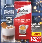 Intermezzo im Angebot bei Netto Marken-Discount in Delmenhorst Intermezzo Angebote von Segafredo Zanetti bei Netto Marken-Discount Delmenhorst für 13,99 €