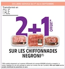 Promo 2+1 offert sur les chiffonnades NEGRONI à  dans le catalogue Intermarché Super à Fresnes