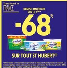 68% Remise immédiate sur le 2ème sur tout St Hubert - St Hubert dans le catalogue Intermarché Hyper