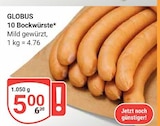 GLOBUS - Bockwürste Angebot im Prospekt Bockwürste bei GLOBUS im Prospekt "" für 5,00 €