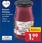 Dessert-Kirschen im Angebot bei Netto Marken-Discount in Ludwigshafen Dessert-Kirschen Angebote bei Netto Marken-Discount Ludwigshafen für 1,99 €
