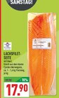Aktuelle Lachs Angebote bei Marktkauf in Bergisch Gladbach Aktuelles LACHSFILET-SEITE Angebot bei Marktkauf in Bergisch Gladbach ab 17,90 €
