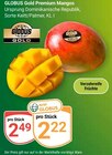 Premium Mangos Angebote von Globus Gold bei GLOBUS Brühl für 2,22 €