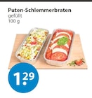 V-Markt Günzburg - Puten-Schlemmerbraten Angebot im Prospekt Puten-Schlemmerbraten bei V-Markt im Günzburg Prospekt für 1,29 €