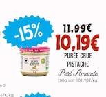 Purée crue pistache - PERL'AMANDE en promo chez Naturalia Purée crue pistache - PERL'AMANDE dans le catalogue Naturalia