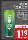 Aktuelle Energydrink Angebote bei E center in Duisburg Aktuelles Gönrgy Energy Drink Angebot bei E center in Duisburg ab 1,19 €