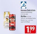 Aktuelle Cola Angebote bei famila Nordost in Lüneburg Aktuelles Havana Club & Cola oder Malibu Angebot bei famila Nordost in Lüneburg ab 1,99 €