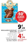 Moulages Chocolat - Révillon - Super U à Valence Moulages Chocolat - Révillon en promo chez Super U Valence à 4,74 €