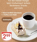 Sahnetorte + Kaffee nach Wahl Angebote von GLOBUS bei GLOBUS Zwickau
