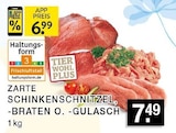 Aktuelles Zarte Schinkenschnitzel, -Braten o. -Gulasch Angebot bei E center in Düsseldorf ab 6,99 €