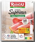 Jambon Supérieur Sans Couenne Conservation Sans Nitrite - MONIQUE RANOU - Intermarché Hyper Jambon Supérieur Sans Couenne Conservation Sans Nitrite - MONIQUE RANOU à 9,14 € dans le catalogue Intermarché Hyper