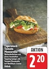 Tigersnack Tomate Mozzarella im aktuellen E center Prospekt
