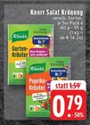 Salat Krönung Garten-Kräuter im Angebot bei EDEKA in Mönchengladbach Salat Krönung Garten-Kräuter Angebote von Knorr bei EDEKA Mönchengladbach für 0,79 €