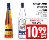 Metaxa 5 Stern Weinbrand oder Ouzo von Metaxa im aktuellen EDEKA Prospekt für 10,99 €