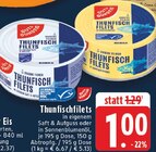 Aktuelles Thunfischfilets in eigenem Saft & Aufguss Angebot bei EDEKA in Moers ab 1,00 €