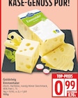 Emmentaler von Goldsteig für 0,99 € bei EDEKA im Angebot Emmentaler von Goldsteig im aktuellen EDEKA Prospekt