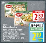 Rahm-Königsgemüse von Iglo für 2,19 € bei EDEKA im Angebot Rahm-Königsgemüse von Iglo im aktuellen EDEKA Prospekt