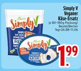 Veganer Käse-Ersatz im EDEKA Prospekt Veganer Käse-Ersatz von Simply V im aktuellen EDEKA Prospekt für 1,99 €