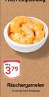 Räuchergarnelen im Angebot bei GLOBUS in Gera Räuchergarnelen Angebote bei GLOBUS Gera für 3,79 €