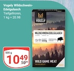 Wildschwein-Edelgulasch Angebote von Vogely bei GLOBUS Nettetal für 10,49 €