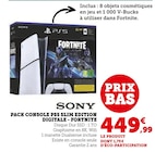 Pack console ps5 slim edition digitale - fortnite - SONY - Hyper U à Le Grand-Quevilly Pack console ps5 slim edition digitale - fortnite - SONY en promo chez Hyper U Le Grand-Quevilly à 449,99 €