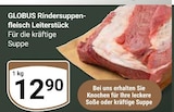 GLOBUS - Rindersuppenfleisch Leiterstück Angebot im Prospekt Rindersuppenfleisch Leiterstück bei GLOBUS im Prospekt "" für 12,90 €