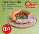 Frische Lyoner im Ring von Metzgerei Ott im aktuellen V-Markt Prospekt für 0,99 €