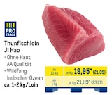 Thunfischloin Ji Hao im Angebot bei METRO in Hanau Thunfischloin Ji Hao Angebote von PRO TRACE bei METRO Hanau für 21,35 €