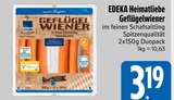 Geflügelwiener im Angebot bei EDEKA in Augsburg Geflügelwiener Angebote von EDEKA Heimatliebe bei EDEKA Augsburg für 3,19 €