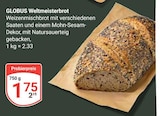GLOBUS Eschborn - Weltmeisterbrot Angebot im Prospekt Weltmeisterbrot bei GLOBUS im Eschborn Prospekt für 1,75 €