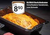 Aktuelle Braten Angebote bei GLOBUS in Duisburg Aktuelles Backofenbraten Angebot bei GLOBUS in Duisburg ab 8,90 €