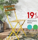 Chaise pliante Riviera en promo chez Maxi Bazar Reims à 19,99 €