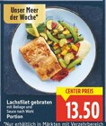 Lachsfilet gebraten im E center Prospekt Lachsfilet gebraten von im aktuellen E center Prospekt für 13,50 €
