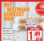 Zwiebel- oder Leberwurst von Wiltmann für 1,49 € bei EDEKA im Angebot Zwiebel- oder Leberwurst von Wiltmann im aktuellen EDEKA Prospekt