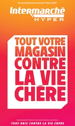 Prospectus Intermarché, "TOUT VOTRE MAGASIN CONTRE LA VIE CHÈRE",  pages, 28/01/2025 - 09/02/2025