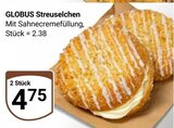 Aktuelle Sahne Angebote bei GLOBUS in Koblenz Aktuelles Streuselchen Angebot bei GLOBUS in Koblenz ab 4,75 €