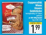 Unsere Goldstücke im EDEKA Prospekt Unsere Goldstücke von Coppenrath & Wiese im aktuellen EDEKA Prospekt für 1,99 €