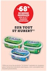 Promo -68% de remise immédiate sur le 2ème pro identique sur tout ST HUBERT à  dans le catalogue U Express à Plouvorn