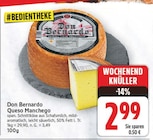 Queso Manchego von Don Bernardo im aktuellen E center Prospekt