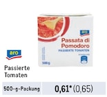 Passierte Tomaten Angebote von aro bei Metro Dortmund für 0,65 €