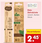 Holz-Zahnbürste im Angebot bei Netto Marken-Discount in Freiburg Holz-Zahnbürste Angebote von BLÜTE-ZEIT bei Netto Marken-Discount Freiburg für 2,45 €