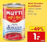 Aktuelles Tomatenfruchtfleisch Angebot bei Netto Marken-Discount in Krefeld ab 1,00 €
