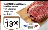 Aktuelles Rinderrollbraten Familienroulade Angebot bei GLOBUS in Leipzig ab 13,90 €