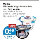 Milchreis, High Protein oder Reis Vegan von Müller im aktuellen V-Markt Prospekt für 0,49 €
